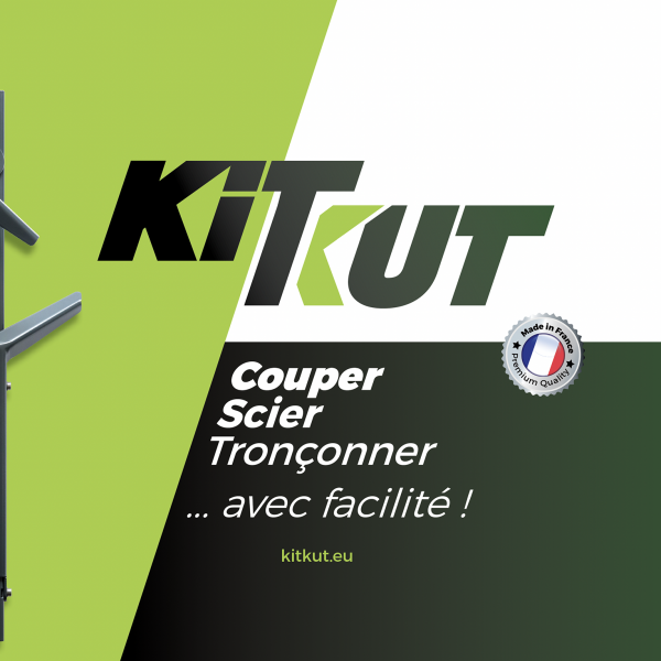 KITKUT : Couper  Scier  Tronçonner ... avec facilité !