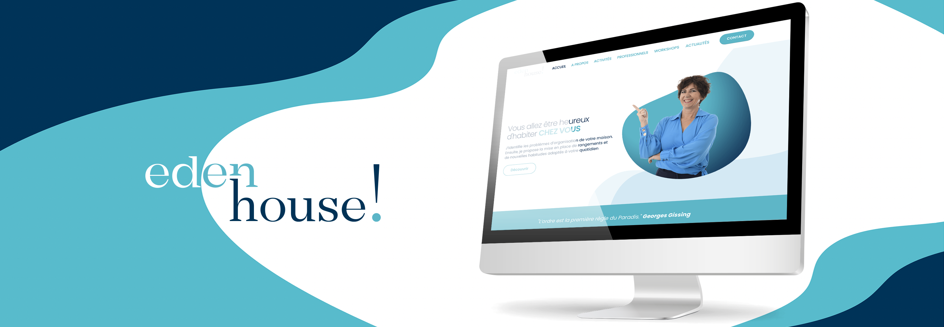 Vous allez être heureux d'habiter CHEZ VOUS.